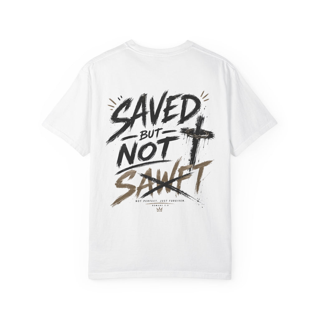 Saved Not SAWFT T-Shirt