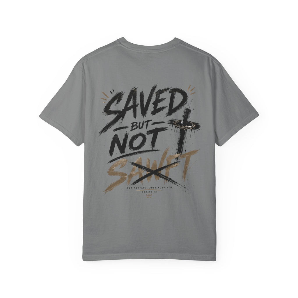 Saved Not SAWFT T-Shirt